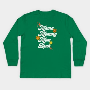 Mama, mommy, mom, bro - 70s style Kids Long Sleeve T-Shirt